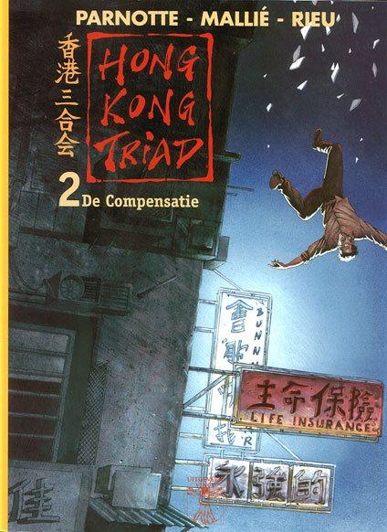 
Hong Kong Triad 2 De compensatie
