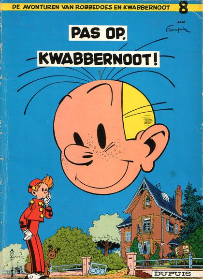 Cover:
Robbedoes en Kwabbernoot 8 Pas op, Kwabbernoot!
