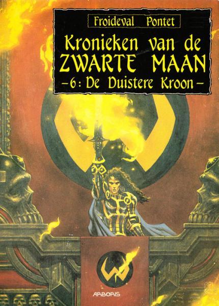 
Kronieken van de zwarte maan 6 De duistere kroon
