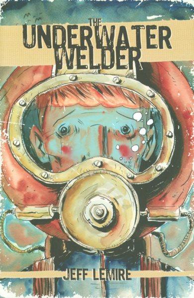 
The Underwater Welder
