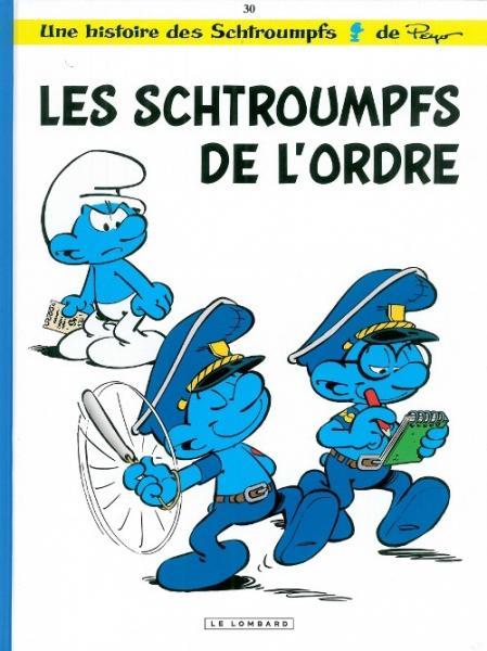 
Les Schtroumpfs 30 Les schtroumpfs de l'ordre
