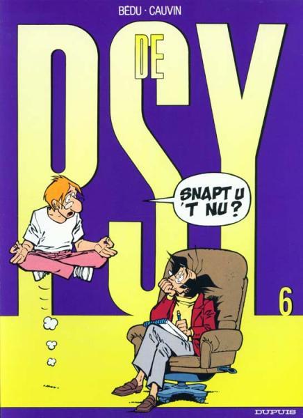 Cover:
De psy 6 Snapt u 't nu?
