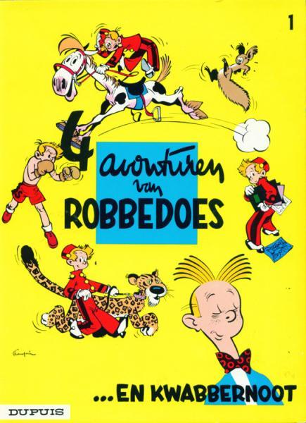 
Robbedoes en Kwabbernoot 1 4 avonturen van Robbedoes... en Kwabbernoot
