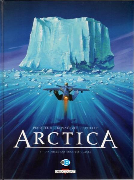 
Arctica 1 Dix mille ans sous les glaces
