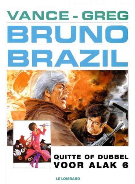 Cover:
Bruno Brazil 9 Quitte of dubbel voor Alak 6
