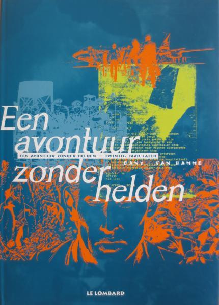 
Een avontuur zonder helden INT 1 Een avontuur zonder helden / Twintig jaar later
