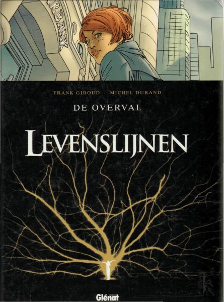 Cover:
Levenslijnen 1 De overval
