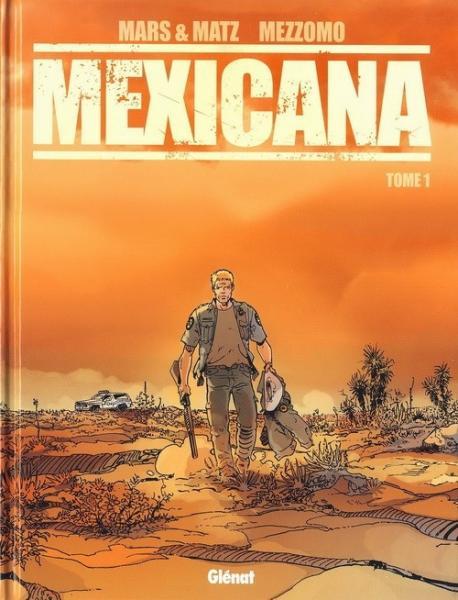 
Mexicana 1 Tome 1
