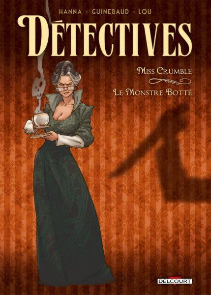 
Detectives 1 Miss Crumble - Le monstre botté
