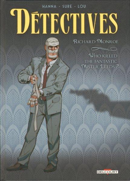 Cover:
Detectives 2 Richard Monroe - Who killed the fantastic Mister Leeds?
