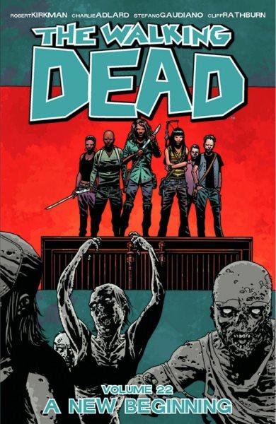 
The Walking Dead INT 22 A New Beginning
