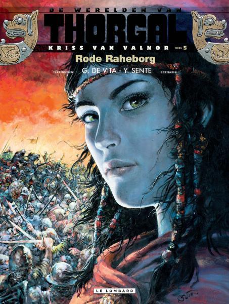 Cover:
De werelden van Thorgal - Kriss van Valnor 5 Rode Raheborg
