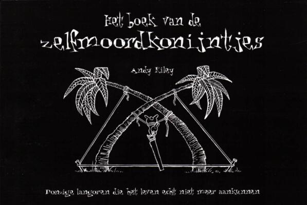 Cover:
Zelfmoordkonijntjes 1 Het boek van de zelfmoordkonijntjes -- Donzige langoren die het leven echt niet meer aankunnen

