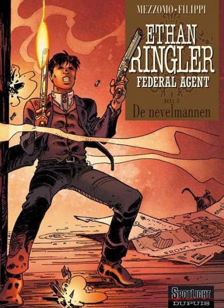 
Ethan Ringler, Federal Agent 2 De nevelmannen
