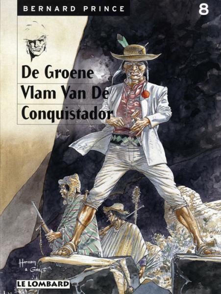 
Bernard Prince 8 De groene vlam van de Conquistador
