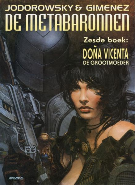 
De metabaronnen 6 Doña Vicenta, de grootmoeder
