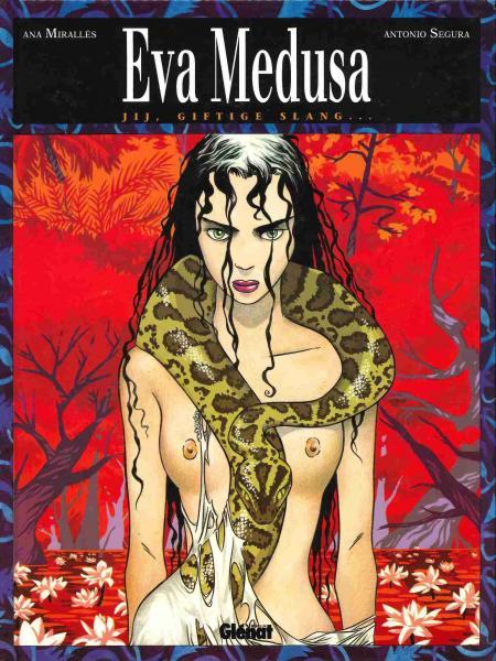 Cover:
Eva Medusa 1 Jij, giftige slang...
