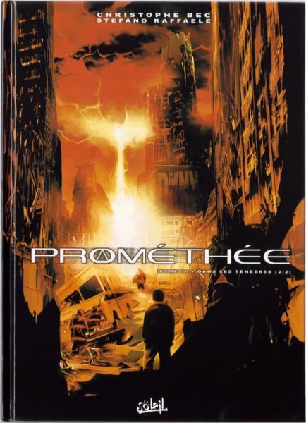 Cover:
Prometheus (Bec) 10 Dans les t&eacute;n&egrave;bres (2/2)
