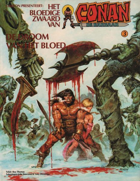 Cover:
Het bloedige zwaard van Conan de barbaar 3 De droom van het bloed
