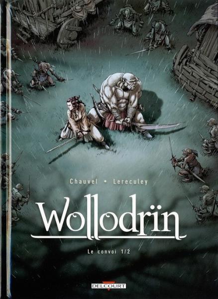 
Wollodrïn 3 Le convoi (1/2)
