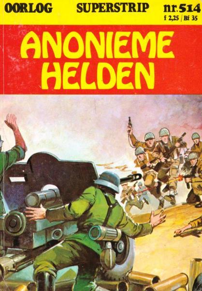 Cover:
Oorlog superstrip 514 Anonieme helden
