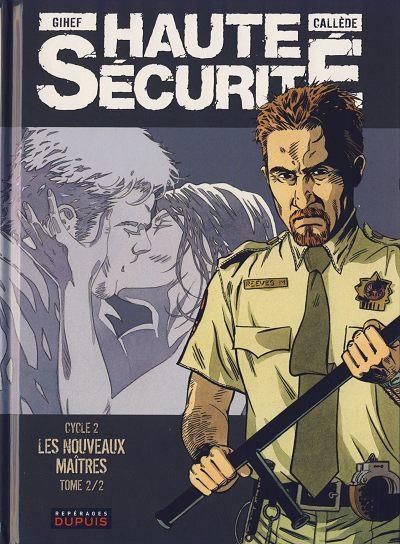 Cover:
High Security 4 Les nouveaux maîtres - Tome 2/2
