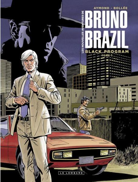 
Bruno Brazil - De nieuwe avonturen 1 Black program, Tome 1
