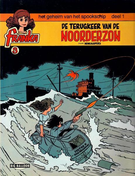 
Franka 3 Het geheim van het spookschip, Deel 1: De terugkeer van de Noorderzon
