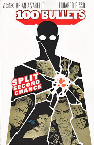 Cover:
100 Bullets INT 2 Split Second Chance
