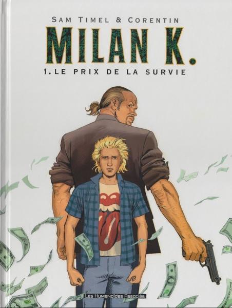 
Milan K. 1 Le prix de la survie
