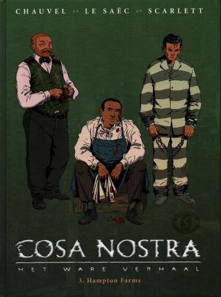 Cover:
Cosa Nostra - Het ware verhaal 3 Hampton Farms
