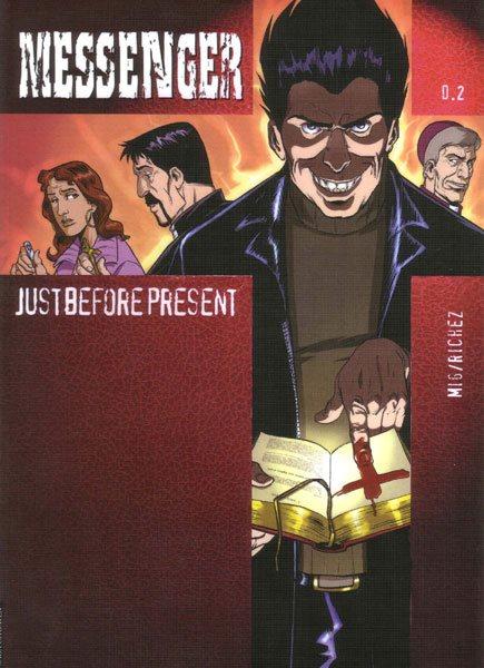 Cover:
Messenger 2 Just before present

