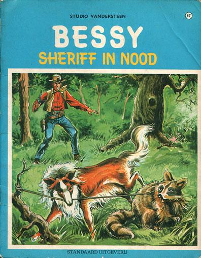 
Bessy 82 Sheriff in nood
