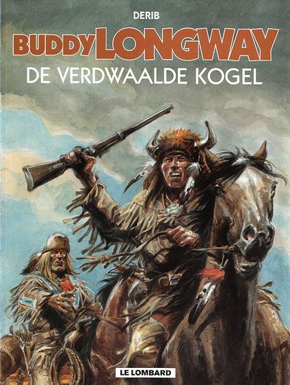 Cover:
Buddy Longway 18 De verdwaalde kogel
