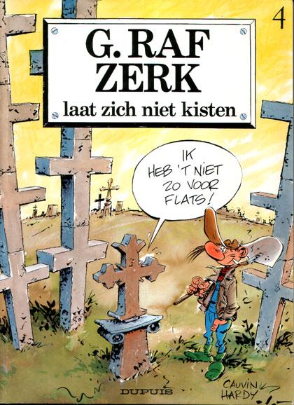 
G. Raf Zerk 4 Laat zich niet kisten
