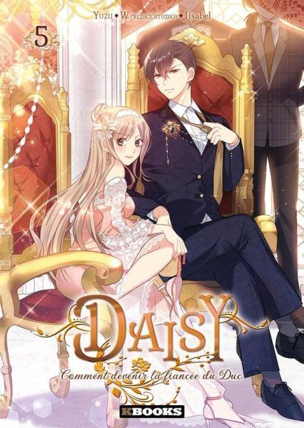 Cover:
Daisy, comment devenir la fiancée du duc 5 Tome 5
