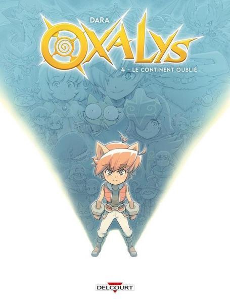 Cover:
Oxalys 4 Le continent oubli&eacute;
