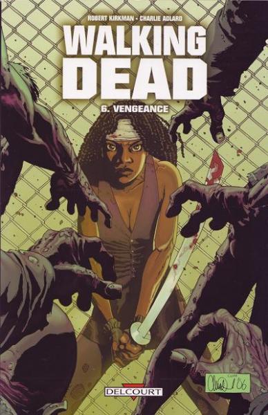 
Walking Dead (Semic/Delcourt) 6 Vengeance
