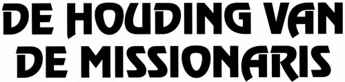De houding van de missionaris