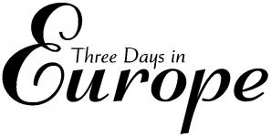 Three days in Europe
